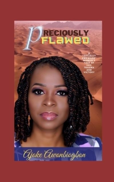 Cover for Ajoke Awonbiogbon · Preciously Flawed (Pocketbok) (2022)