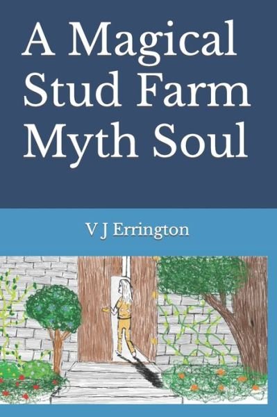 Cover for V J Errington · A Magical Stud Farm Myth Soul - The Last of the Ancient Race (Paperback Book) (2022)