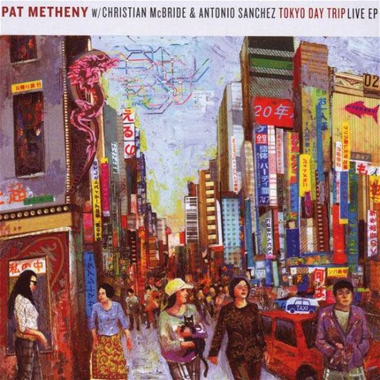 Cover for Metheny Pat · Tokyo Trip Day Live EP (CD) [EP edition] (2008)