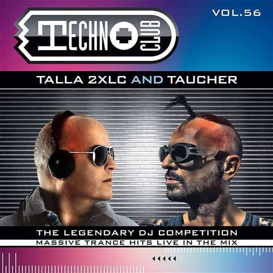Cover for Mixed by Talla 2xlc &amp; Taucher · Techno Club 56 (Mixed by Talla 2xlc &amp; Taucher) (CD) (2019)