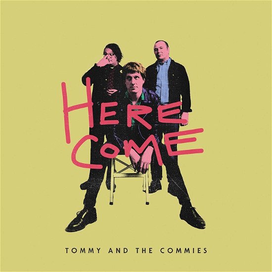 Here Come - Tommy & The Commies - Musique - SLOVENLY - 0192914327332 - 4 octobre 2018