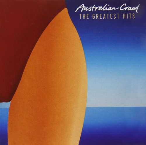 Greatest Hits - Australian Crawl - Música - UNIVERSAL - 0602537669332 - 24 de janeiro de 2014