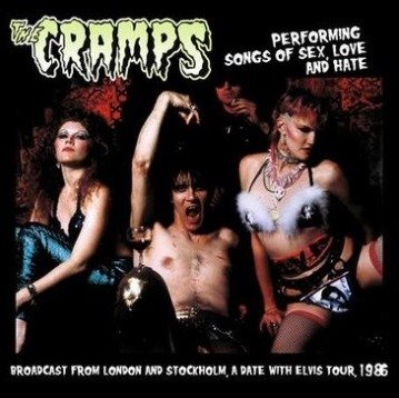 Performing Songs Of Sex Love & Hate - Cramps - Musik - MIND CONTROL - 0634438583332 - 15. november 2019