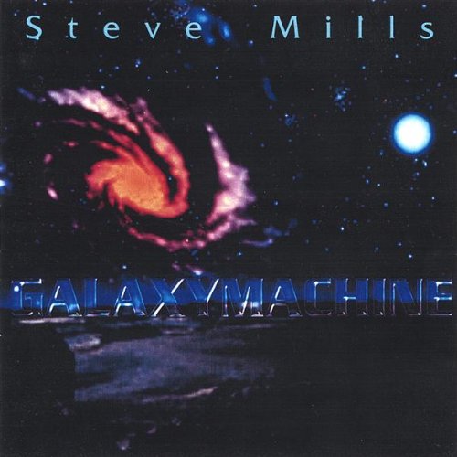 Cover for Steve Mills · Galaxymachine (CD) (2000)