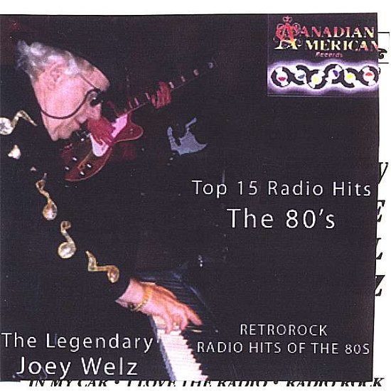 Cover for Joey Welz · Top 15 Radio Hits of the 80s (Retro-rock) (CD) (2007)