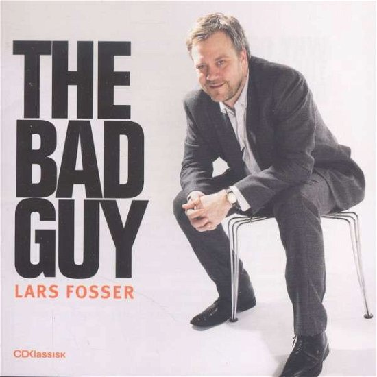 Cover for Fosser Lars · The Bad Guy - Verdi (CD) (2011)