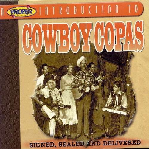 Proper Introduction to Cowboy Copas, a (Signed Sealed and Delivered) - Cowboy Copas - Music - PROPER INTRO - 0805520060332 - April 13, 2004