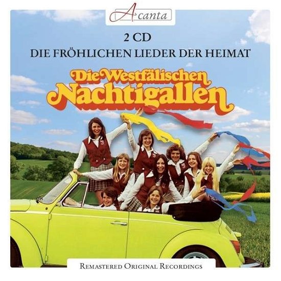 Die fröhlichen Lieder der Heimat - Anheisser, Wolfgang / Westfälische Nachtigallen - Musik - ACANTA - 0885150337332 - 31. maj 2013