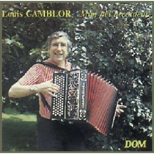 Cover for Louis Camblor · Mon Bel Accordeon (CD) (2007)
