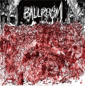 Cover for Ballroom (LP) (2015)