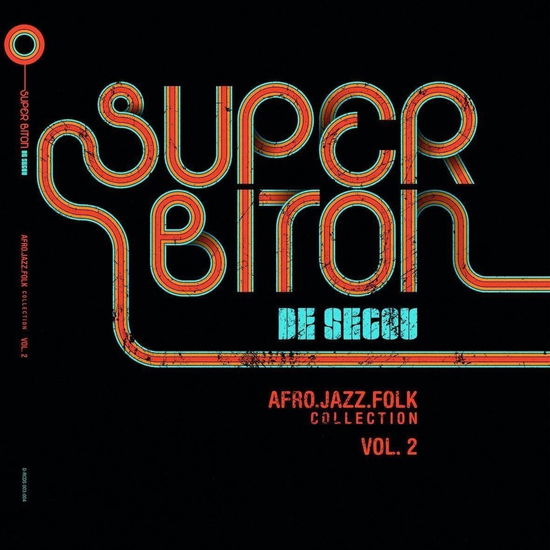 Cover for Super Biton De Segou · Afro-Jazz-Folk Vol. 2 (LP) [Deluxe edition] (2023)