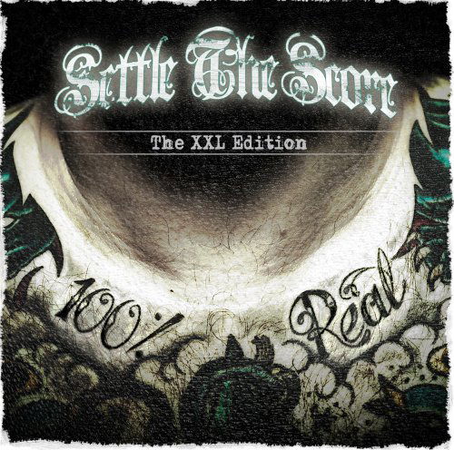 Cover for Settle The Score · 100% Real-The Xxl Edition (CD) (2007)