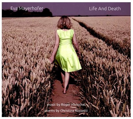 Eva Mayerhofer · Life And Death (CD) (2020)