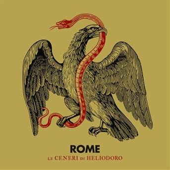 Le Ceneri Di Heliodoro - Rome - Musiikki - SOULFOOD - 4260063946332 - torstai 17. tammikuuta 2019