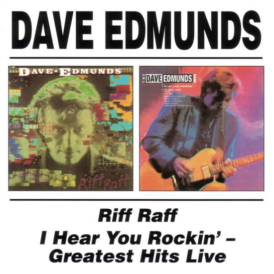 Riff Raff/i Hear You Rockin -geratest Hits Live - Dave Edmunds - Muzyka - VIVID SOUND - 4540399053332 - 2 listopada 2005