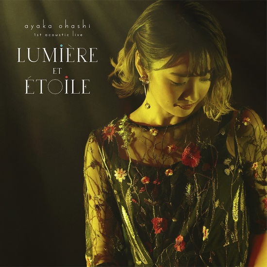 Cover for Ohashi Ayaka · Ayaka Ohashi 1st Acoustic Live[lumiere et Etoile] (CD) [Japan Import edition] (2023)