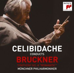 Cover for Sergiu Celibidache · Bruckner: Symphony No. 4 'romantic' (CD) [Japan Import edition] (2012)
