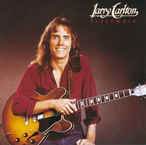 Cover for Larry Carlton · Sleepwalk (CD) [Japan Import edition] (2014)