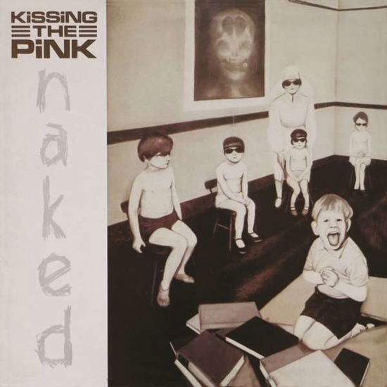 Naked: Expanded Edition - Kissing the Pink - Música - CHERRY RED RECORDS - 5013929166332 - 23 de outubro de 2015