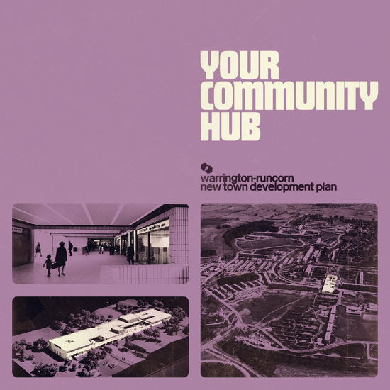 Cover for Warrington-runcorn New Town Development Plan · Your Community Hub (Coloured Vinyl) (LP) (2025)