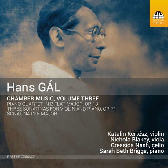 Gal / Chamber Music Vol 3 - Kertesz / Blakey / Nash / Briggs - Muziek - TOCCATA CLASSICS - 5060113444332 - 30 maart 2018