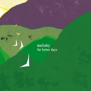 Cover for Malinky · Far Better Days (CD) [Digipak] (2015)