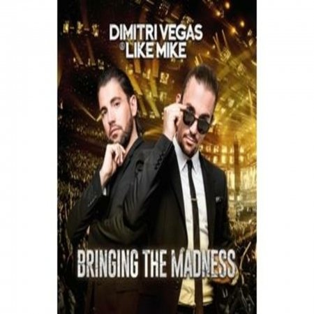 Bringing The Madness - Vegas, Dimitri & Like Mike - Musik - CLOUD 9 - 5411530809332 - 16. december 2016