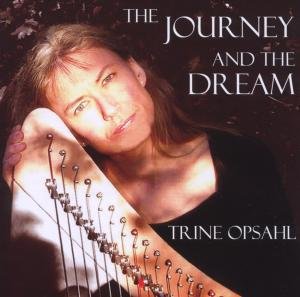 Cover for Trine Opsahl · Journey and the Dream. the (CD) (2013)