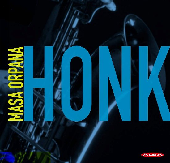 Cover for Masa Orpana · Masa Orpana: Honk (CD) (2019)