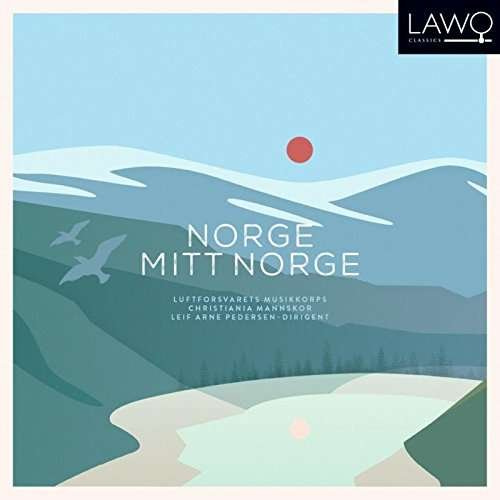 Cover for Royal Norwegian Air Force Band / Christiania Mannskor · Norge. Mitt Norge (CD) [Digipak] (2017)