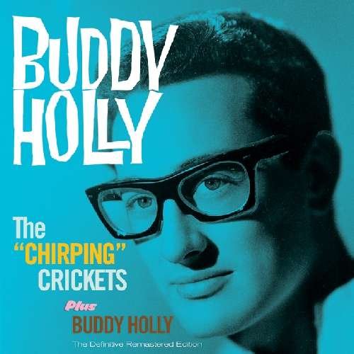 Cover for Buddy Holly · The Chirping Crickets + Buddy Holly + Bonus Tracks (CD) [Bonus Tracks edition] (2011)