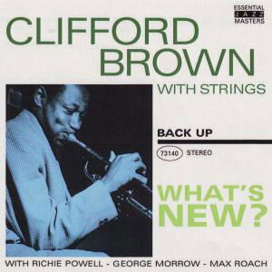 What's New? - Clifford Brown - Música - BACK UP - 8712177052332 - 31 de julio de 2008
