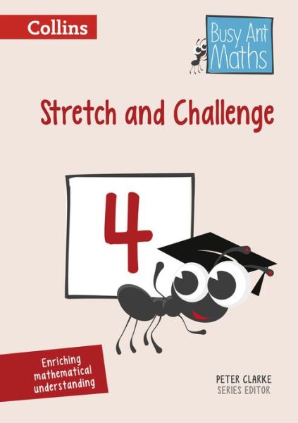 Stretch and Challenge 4 - Busy Ant Maths - Peter Clarke - Books - HarperCollins Publishers - 9780008167332 - May 31, 2016