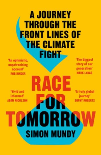 Cover for Simon Mundy · Race for Tomorrow: A Journey Through the Front Lines of the Climate Fight (Paperback Book) (2022)