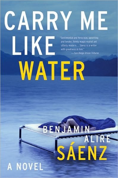 Cover for Benjamin Alire Saenz · Carry Me Like Water (Paperback Book) [Reissue edition] (2005)