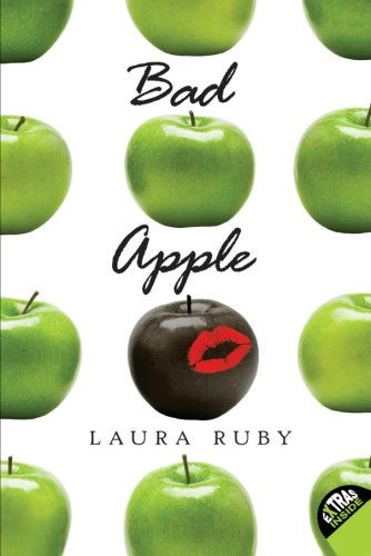 Bad Apple - Laura Ruby - Książki - HarperCollins - 9780061243332 - 8 marca 2011