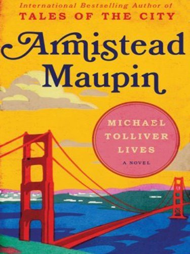 Michael Tolliver Lives LP (Distribution) - Armistead Maupin - Books - HarperLuxe - 9780061285332 - June 26, 2007