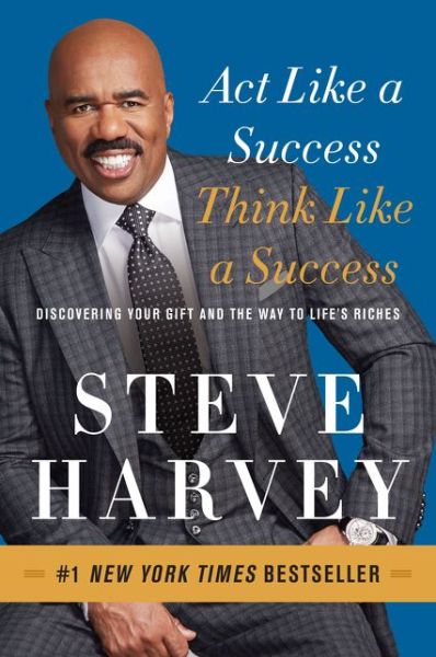 Cover for Steve Harvey · Act Like a Success, Think Like a Success: Discovering Your Gift and the Way to Life's Riches (Taschenbuch) [International edition] (2015)