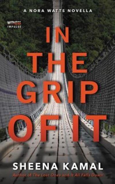Cover for Sheena Kamal · In The Grip Of It (Paperback Book) (2018)
