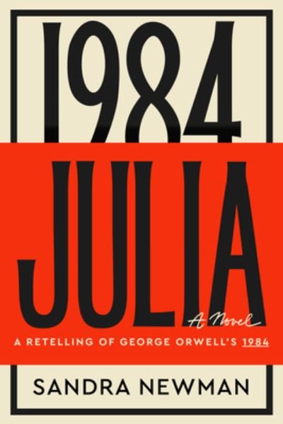 Cover for Sandra Newman · Julia: A Novel (Hardcover bog) (2023)