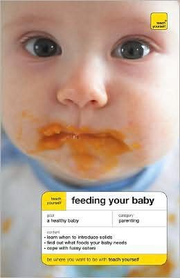 Cover for Judy/ Nalco Company (COR) More · Teach Yourself Feeding Your Baby (Buch) (2008)
