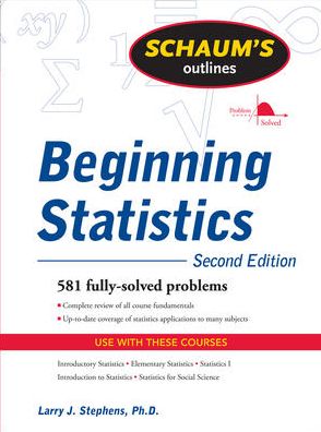 Cover for Larry Stephens · Schaum's Outline of Beginning Statistics, Second Edition (Paperback Book) (2009)