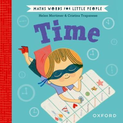 Cover for Helen Mortimer · Maths Words for Little People: Time (Inbunden Bok) (2023)