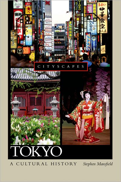 Cover for Stephen Mansfield · Tokyo a Cultural History (Cityscapes) (Paperback Book) (2009)