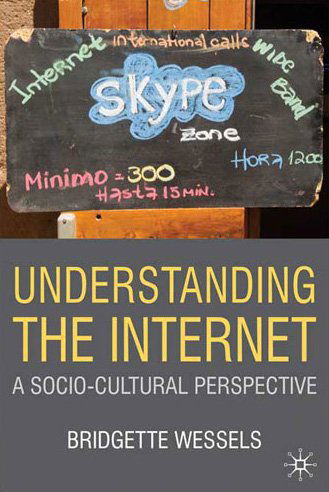 Cover for Bridgette Wessels · Understanding the Internet: A Socio-Cultural Perspective (Hardcover Book) (2009)