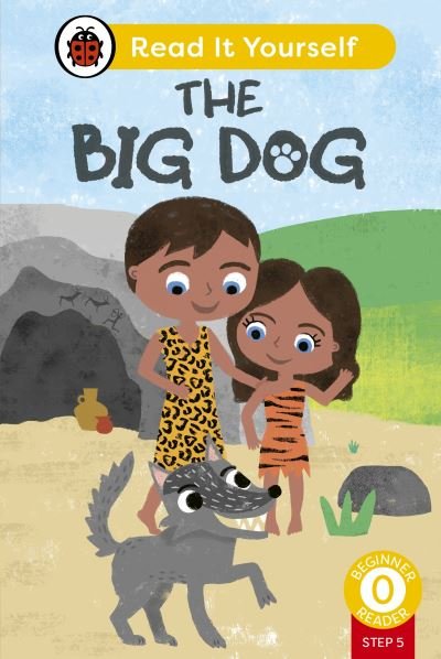 Cover for Ladybird · The Big Dog (Phonics Step 5): Read It Yourself - Level 0 Beginner Reader - Read It Yourself (Innbunden bok) (2024)