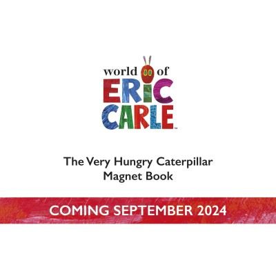 The Very Hungry Caterpillar’s Time to Eat! Magnet Book - Eric Carle - Livros - Penguin Random House Children's UK - 9780241618332 - 5 de setembro de 2024