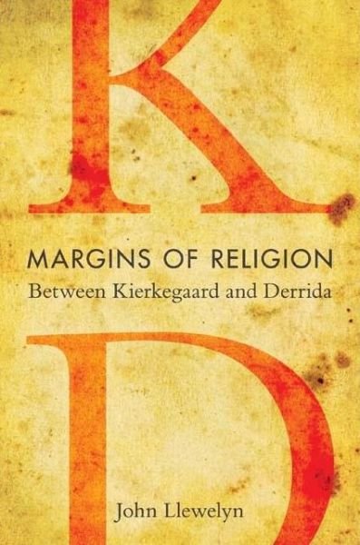 Cover for John Llewelyn · Margins of Religion: Between Kierkegaard and Derrida - Studies in Continental Thought (Paperback Book) (2008)