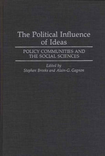 Cover for Stephen Brooks · The Political Influence of Ideas: Policy Communities and the Social Sciences (Gebundenes Buch) (1994)