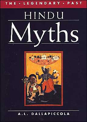 Hindu Myths (Legendary Past Series) - A. L. Dallapiccola - Bøger - University of Texas Press - 9780292702332 - 15. december 2003